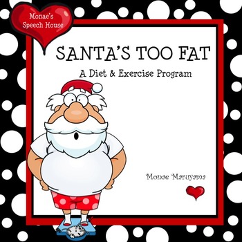 Preview of Santa Early Reader Healthy Food Christmas PRE-K Early Literacy Speech Therapy