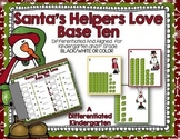 Santa's Helpers Love Base Ten Write the Room-Differentiate