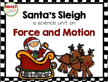 Preview of Santa's Sleigh: A Science Unit on Force and Motion