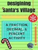 Santa's Village - Fraction, Decimal, and Percent Activity