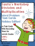 Santa's Workshop Multiplication and Division Task Cards 3r