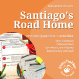 Santiago's Road Home Comprehension Questions and Extension