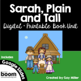 Sarah, Plain and Tall Novel Study: Digital + Printable Unit[Patricia MacLachlan]