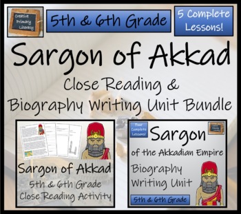 Preview of Sargon of Akkad Close Reading & Biography Bundle | 5th Grade & 6th Grade