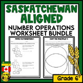 Saskatchewan Aligned Number Operations Worksheet Bundle | Grade 6