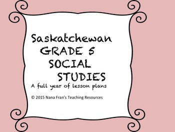 Preview of Bundle of Saskatchewan Grade 5 Social Studies units