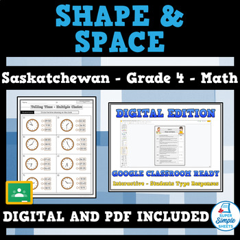 Preview of Saskatchewan - Math - Grade 4 - Shape and Space - GOOGLE AND PDF
