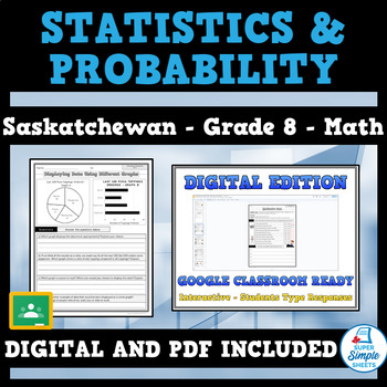 Preview of Saskatchewan - Math - Grade 8 - Statistics and Probability - GOOGLE AND PDF
