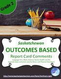 Saskatchewan Outcomes Based Report Card Comments for Grade