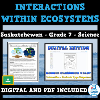 Preview of Saskatchewan - Science - Grade 7 - Interactions Within Ecosystems