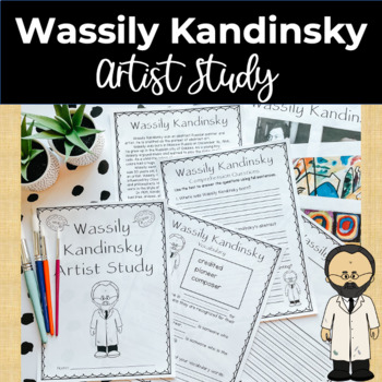 Preview of Wassily Kandinsky Famous Artist Study and Close Reading Packet