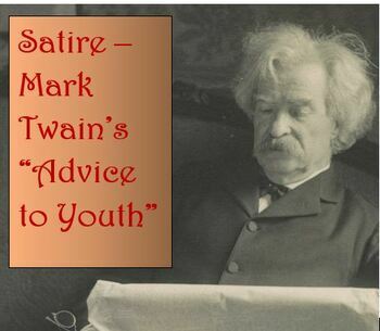 Preview of Satire: Mark Twain's "Advice to Youth" close reading w/ vocab EASEL & KEY