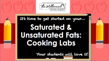 Preview of Saturated & Unsaturated Fats Cooking Labs (FCS)