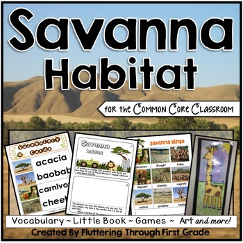 Preview of Savanna (Grasslands) Habitat for the Common Core Classroom