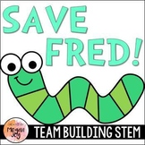 Save Fred Activity - Back to School / Team Building STEM C