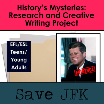 Preview of Save JFK: History’s Mysteries Research and Creative Writing Project