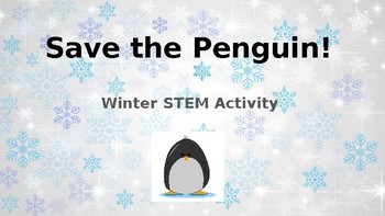 Preview of Save The Penguin Winter STEM Activity
