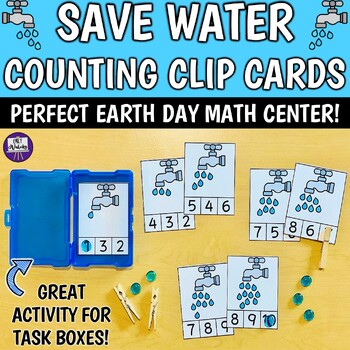 Preview of Save Water Counting Clip Cards 1-10 - Preschool Kinder Earth Day Math Center