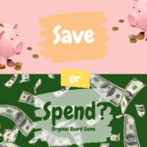 Save or Spend? Board Game | Distance Learning Financial Literacy
