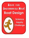 Save the Gingerbread Man! Holiday Christmas Science Inquir