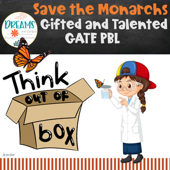 Preview of Save the Monarch Butterflies - Research and PBL - GATE - Gifted and Talented