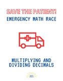 Save the Patient Math Race/Scavenger Hunt / Multiply and D