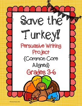 Preview of Save the Turkey! Thanksgiving Writing Project. CCSS Aligned. Grades 3-6