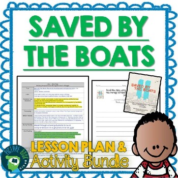 Preview of Saved By The Boats by Julie Gassman Lesson Plan and Google Activities