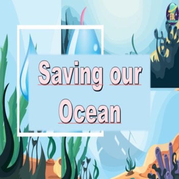 Preview of Saving Our Ocean. Interactive ESL PowerPoint Lesson for A2 Level Students