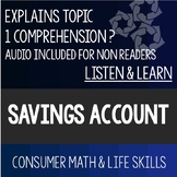 Savings Account Listen and Learn - Consumer Math Special E
