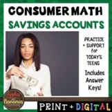 Savings Accounts - Consumer Math Unit (Notes, Practice, Te