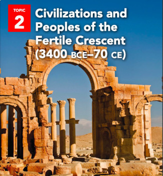 Preview of Savvas World History: Early Ages Topic 2 Civilizations of the Fertile Crescent