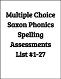 Saxon Phonics 2nd Grade Multiple Choice Spelling Lists# 1-27