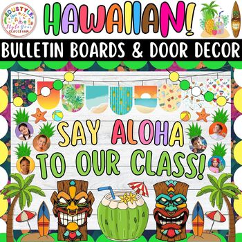 Preview of Say Aloha To Our Class!: Hawaiian And Summer Bulletin Boards And Door Decor Kit
