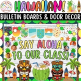 Say Aloha To Our Class!: Hawaiian And Summer Bulletin Boar