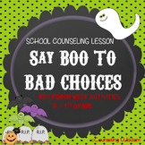 Say Boo to Bad Choices K-4th Red Ribbon Week Activities