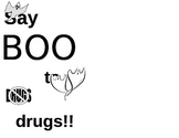 Say Boo to Drugs