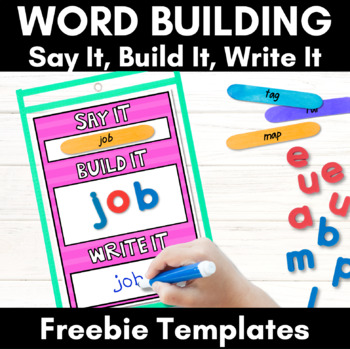 Preview of Say It Build It Write It - Phonics Word Building Mats FREEBIE