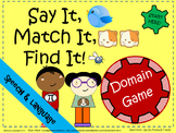 Speech Practice for Little Learners.  "Say It, Match It, Find It"