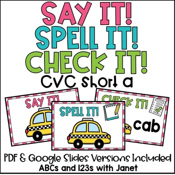 Preview of FREE Say It, Spell It, Check It (CVC a) - Google Slides™ & PDF Versions