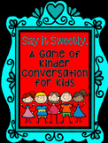 Say It Sweetly, A Game of Kinder Communication for Kids