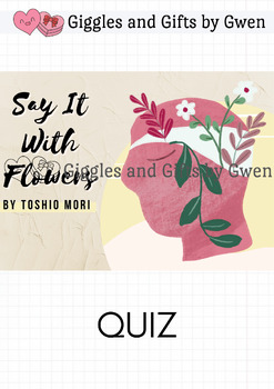 Preview of Say It With Flowers by Toshio Mori QUIZ +++ Giggles and Gifts by Gwen