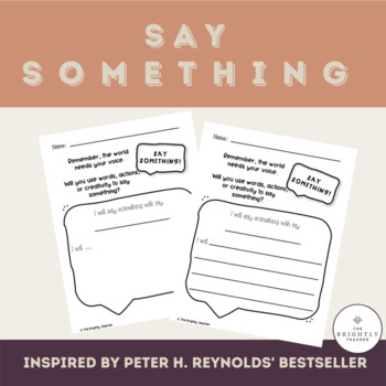 Preview of Say Something (by Peter Reynolds) Writing Activity