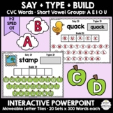 Say + Type + Build CVC Words • Movable Letters • 300 Words