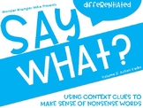 Say What: Making Sense of Context Clues - Volume 2 - Action Verbs