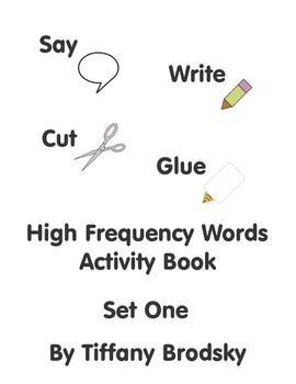 Preview of Say, Write, Cut, and Glue High Frequency Words Activity Book Set One