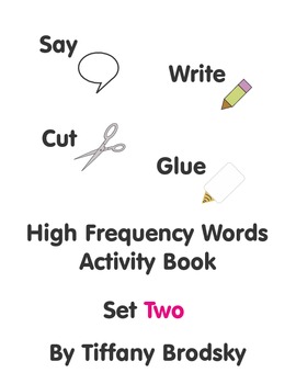 Preview of Say, Write, Cut, and Glue High Frequency Words Activity Book Set Two