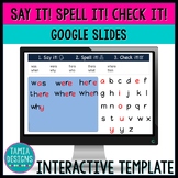 Say it! Spell it! Check it! Editable online activity for s