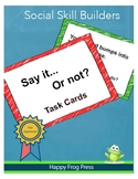 Say it... or Not? Social Filter Task Cards