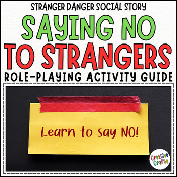 Preview of Saying No to Strangers Social Skills Role Playing Lesson Plan Template Editable